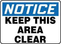 Accuform Signs 7" X 10" Blue, Black And White .040 Aluminum Industrial Traffic Sign "Notice Keep This Area Clear"