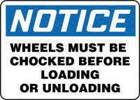 Accuform Signs 10" X 14" Blue, Black And White Adhesive Vinyl Industrial Traffic Sign "Notice Wheels Must Be Chocked Before Loading Or Unloading"