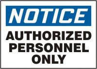 Accuform Signs 10" X 14" Blue, Black And White Plastic Admittance And Exit Sign "Notice Authorized Personnel Only"