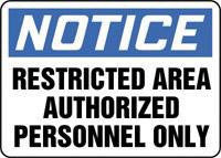 Accuform Signs 7" X 10" Blue, Black And White Plastic Admittance And Exit Sign "Notice Restricted Area Authorized Personnel Only"