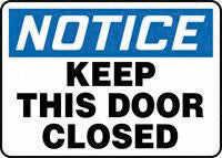 Accuform Signs 10" X 14" Blue, Black And White Adhesive Vinyl Admittance And Exit Sign "Notice Keep This Door Closed"