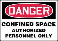 Accuform Signs 7" X 10" Red, Black And White Plastic Confined Space Sign "Danger Confined Space Authorized Personnel Only"