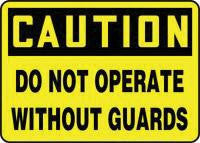 Accuform Signs 10" X 14" Black And Yellow Plastic Equipment Sign "Caution Do Not Operater Without Guards"