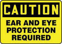 Accuform Signs 10" X 14" Black And Yellow Adhesive Vinyl Personal Protection Sign "Caution Ear And Eye Protection Required"
