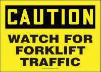 Accuform Signs 7" X 10" Black And Yellow Adhesive Vinyl Value Traffic - Industrial Sign " Caution Watch For Forklift Traffic"